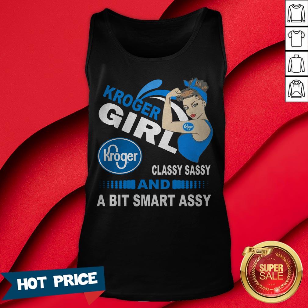 Strong Girl Kroger Classy Sassy And A Bit Smart Assy Shirt - Image 2