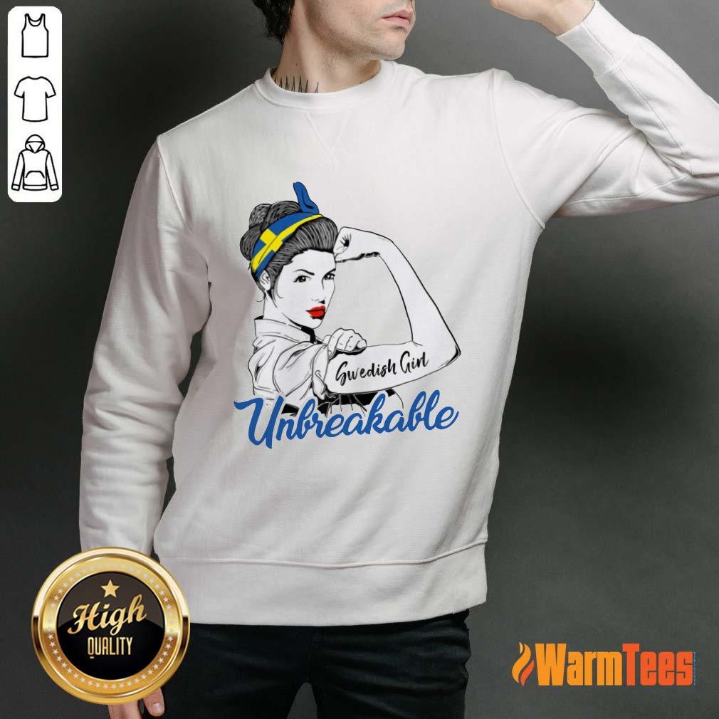 Strong Swedish Girl Unbreakable Shirt - Image 2