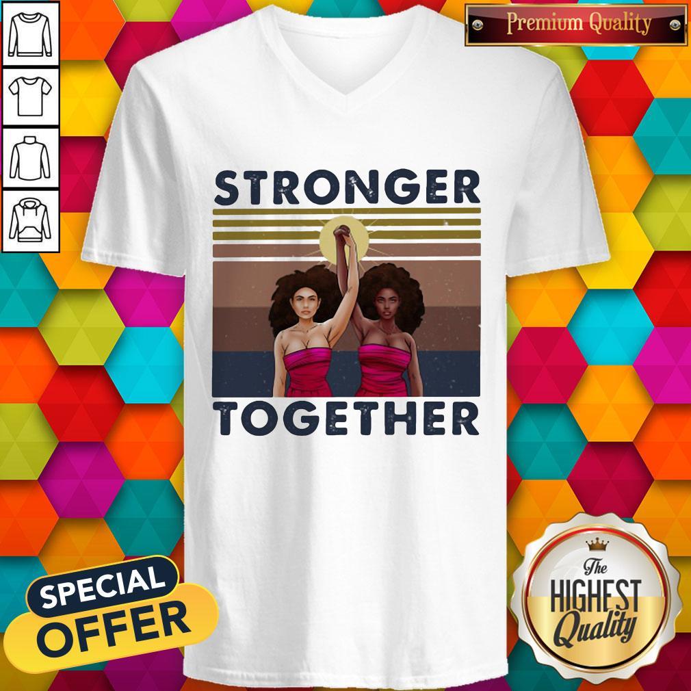 Stronger Together Girl Vintage Retro Shirt - Image 2