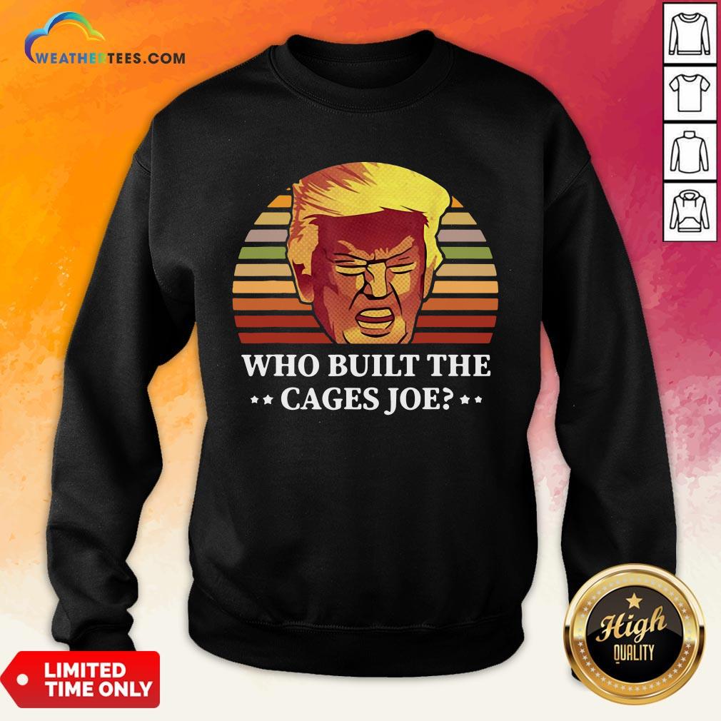 Sugar Donald Trump Who Built The Cages Joe Vintage Shirt - Image 4