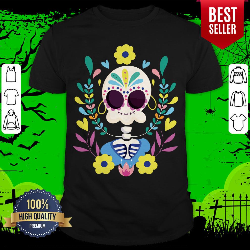 Sugar Skeleton Dia De Los Muerots Day Dead Shirt