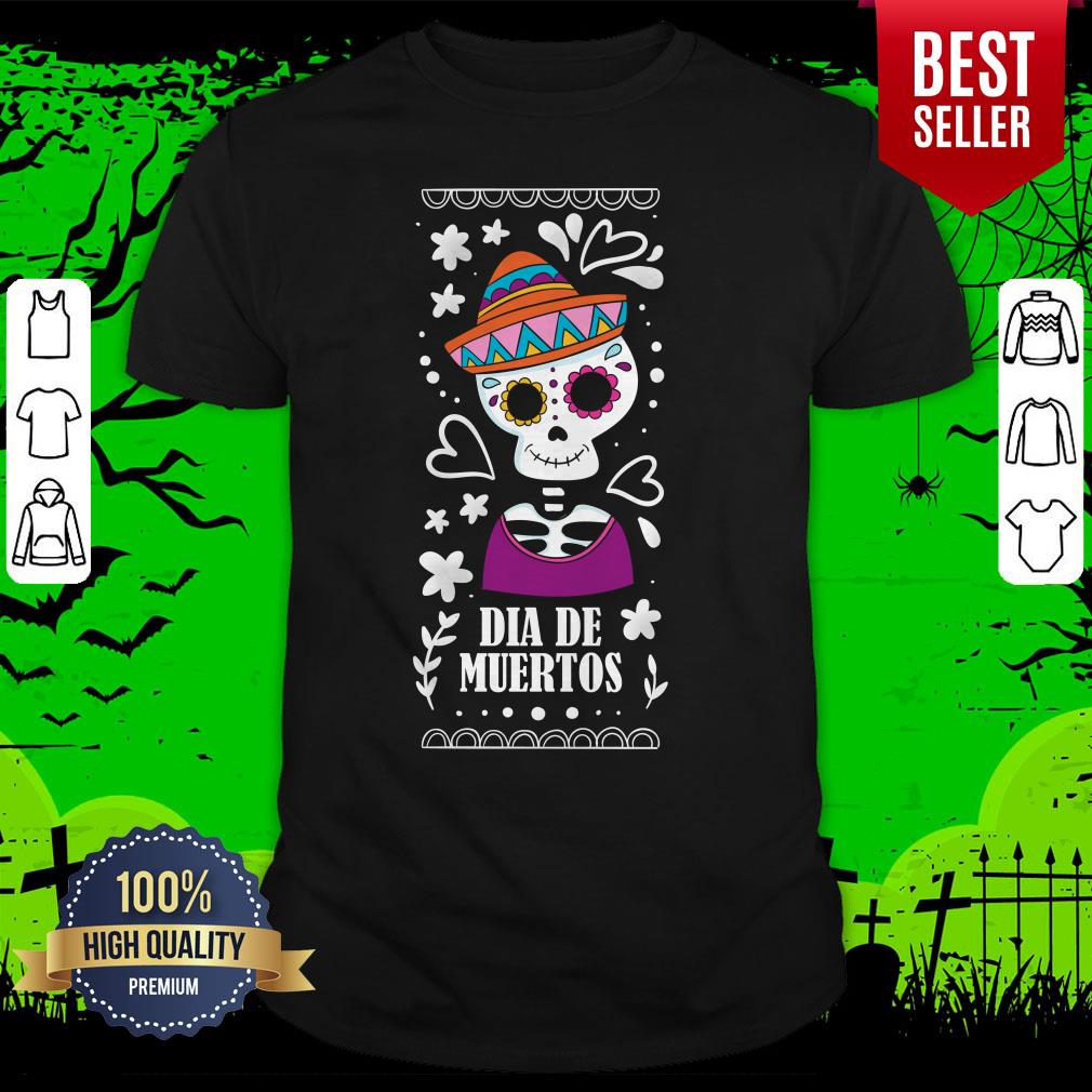 Sugar Skull Day Of The Dead Dia De Muertos Shirt