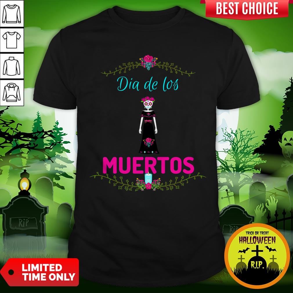 Sugar Skull Dia De Los Muertos Day Of The Dead Shirt