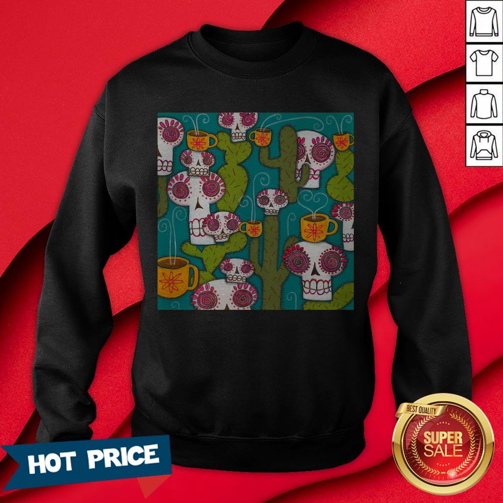 Sugar Skulls Cacti And Atomic Coffee Day Of The Dead T-Shirt - Image 4