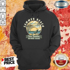 Alternative view of Summer Beach Relax Sunshine 3rd Grade Teacher Shirt