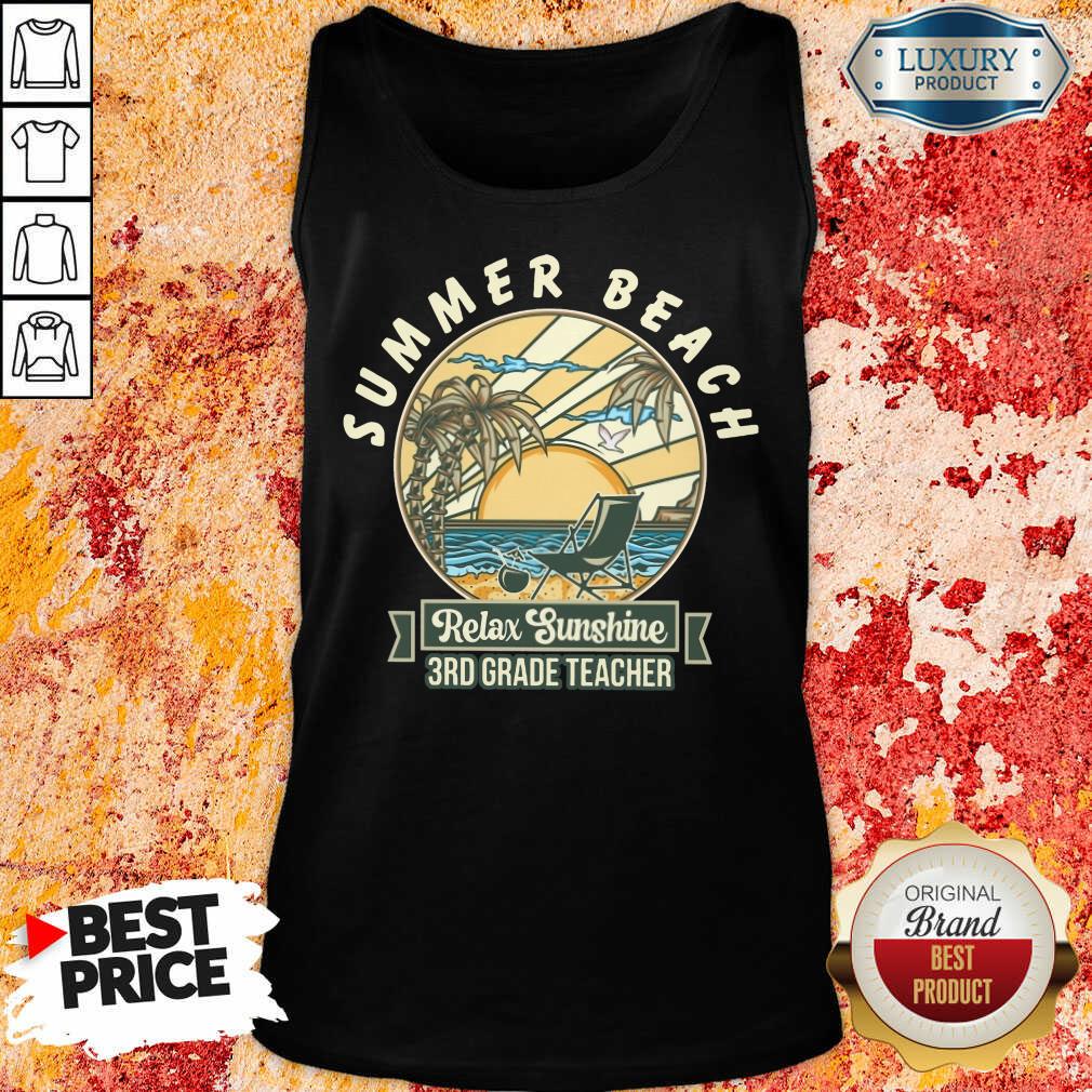Summer Beach Relax Sunshine 3rd Grade Teacher Shirt - Image 4