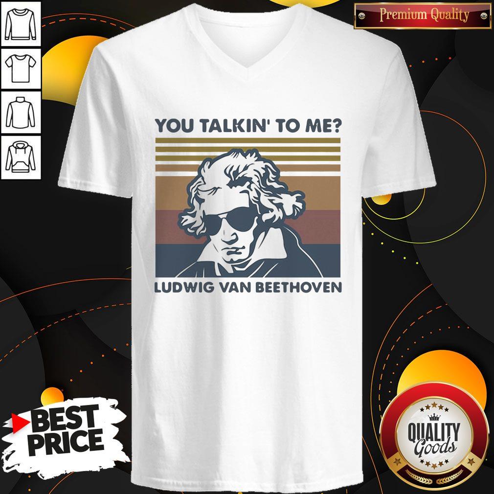 Super Nice You Talkin To Me Ludwig Van Beethoven Vintage Retro Shirt - Image 4