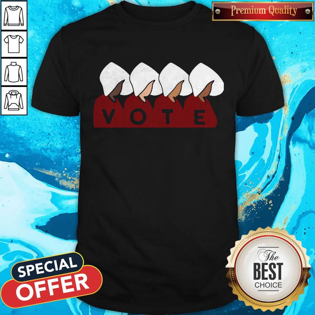 Supper I Want Handmaid’s Tale Vote Shirt