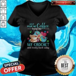 Alternative view of Supper Just Pour Me Coffe Hand Me My Crochet And Slowly Back Away Shirt