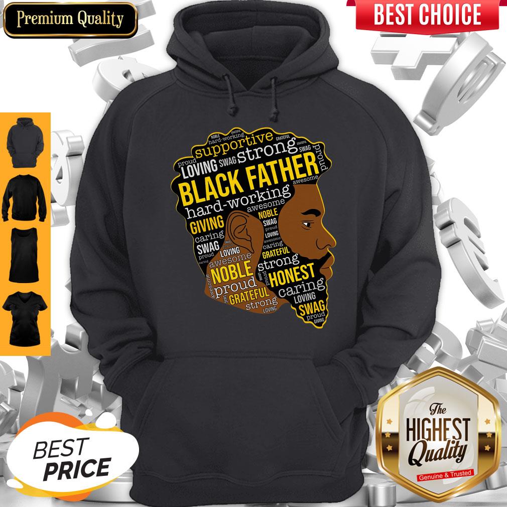 Supportive Loving Swag Strong Black Father Hard Working Shirt - Image 2