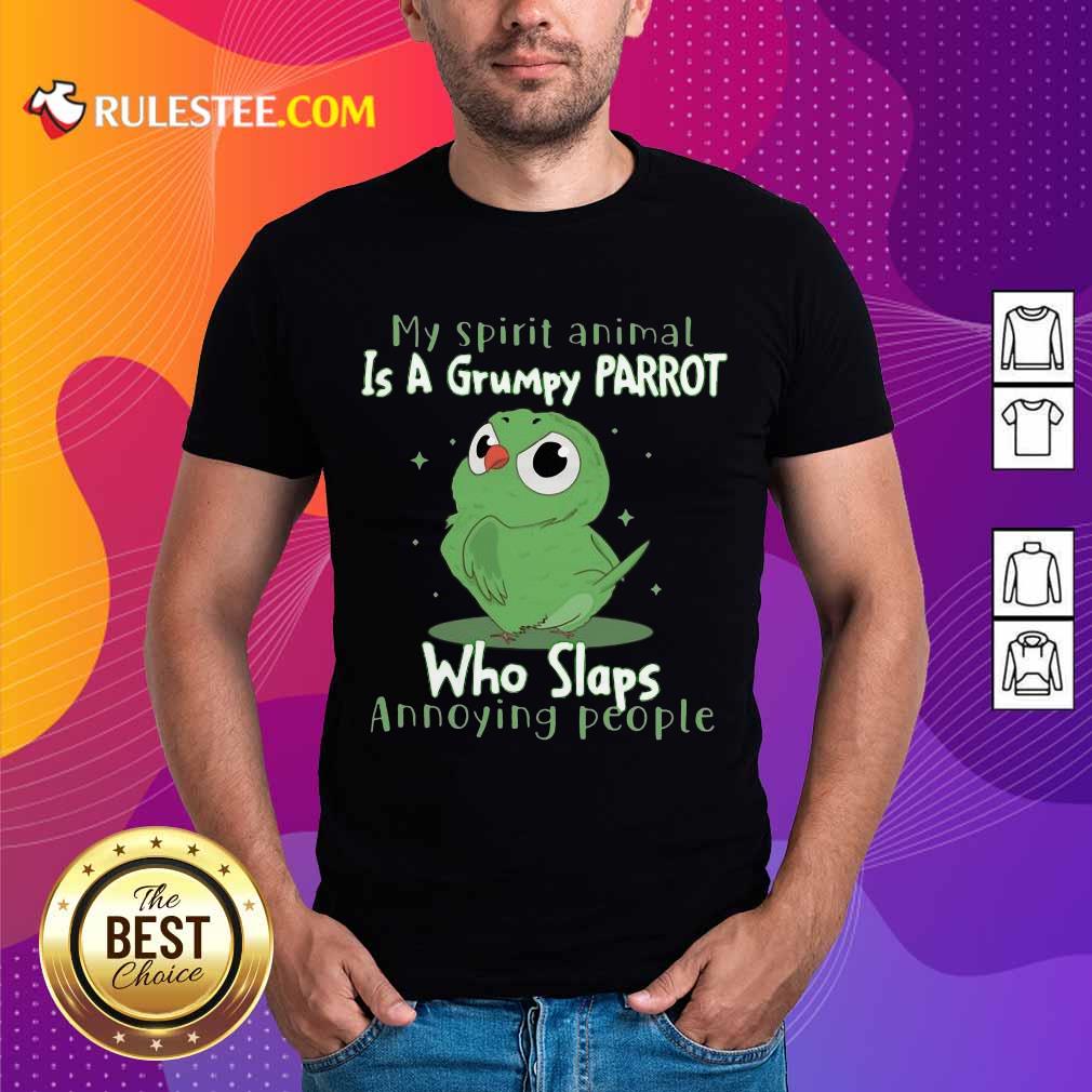 Surprise Spirit Animal Grumpy Parrot Shirt