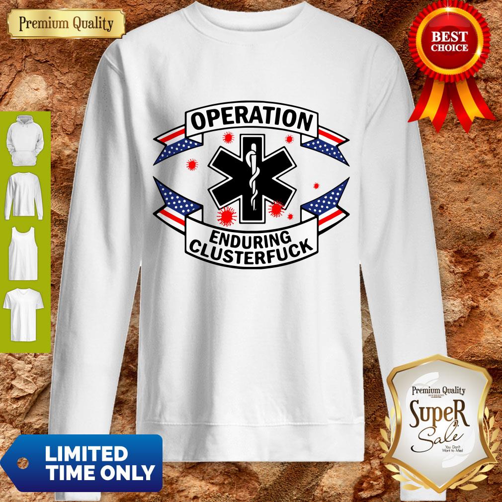 Official Operation Covid 19 2020 Enduring Clusterfuck Shirt - Image 3