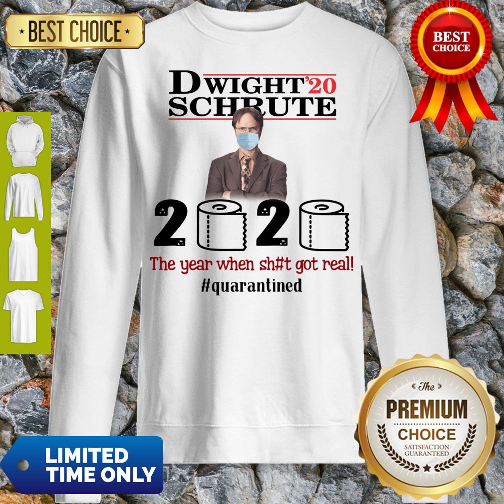 Nice Dwight’ 20 Schrute 2020 The Year When Shit Got Real #Quatantined Shirt - Image 5