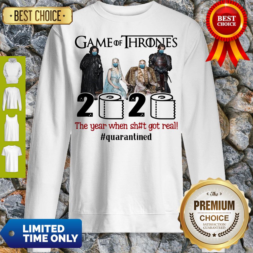 Pretty Game Of Thrones 2020 The Year When Shit Got Real #Quatantined Shirt - Image 5