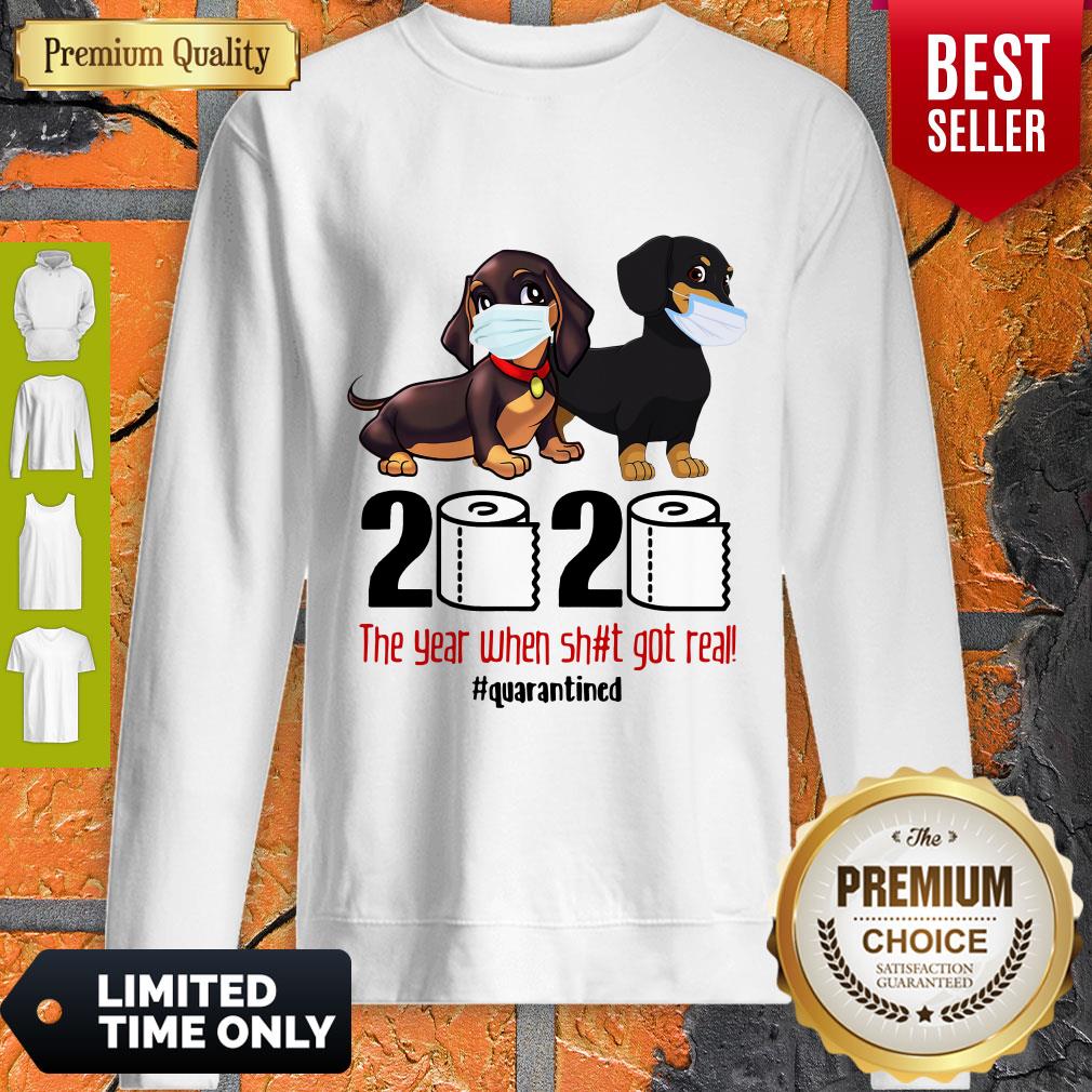 Funny Dachshund Face Mask 2020 The Year When Shit Got Real Quarantined Shirt - Image 3