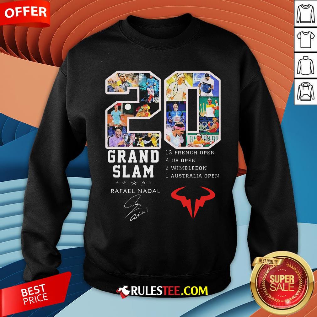 20 Grand Slam Rafael Nadal 13 French Open 4 Us Open 2 Wimbledon 1 Australia Open Shirt - Image 5