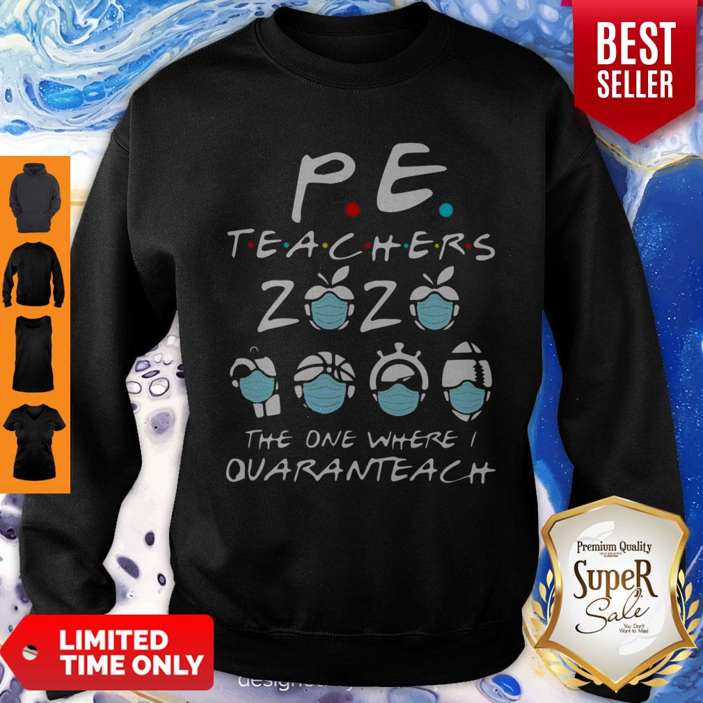 PE Teachers 2020 The One Where I Quaranteach Coronavirus Shirt - Image 3