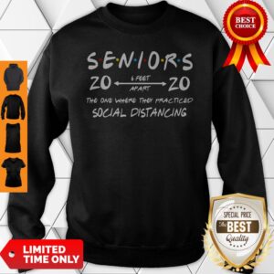 Alternative view of Official Seniors 2020 The One Where They Practiced Social Distancing Shirt