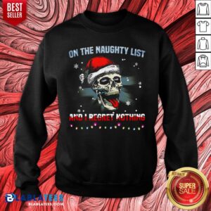 Alternative view of Nice Santa Skull Sugar On The Naughty List And I Regret Nothing Shirt