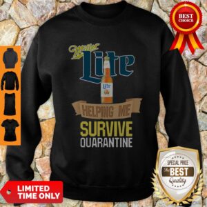 Alternative view of Nice Miller Lite Helping Me Survive Quarantine Covid-19 Shirt