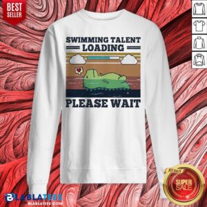 Alternative view of Lovely Swimming Talent Loading Please Wait Vintage Retro Shirt