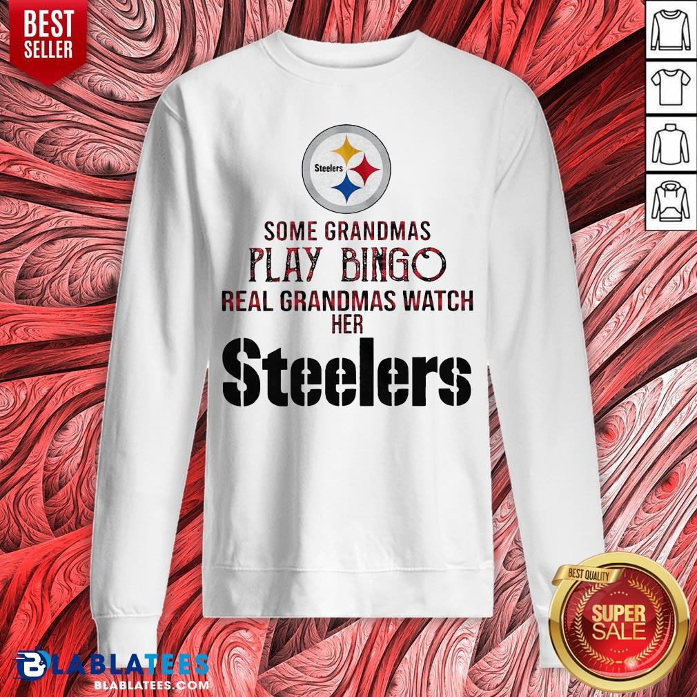 Pretty Some Grandmas Play Bingo Real Grandmas Watch Her Steelers Shirt - Image 2