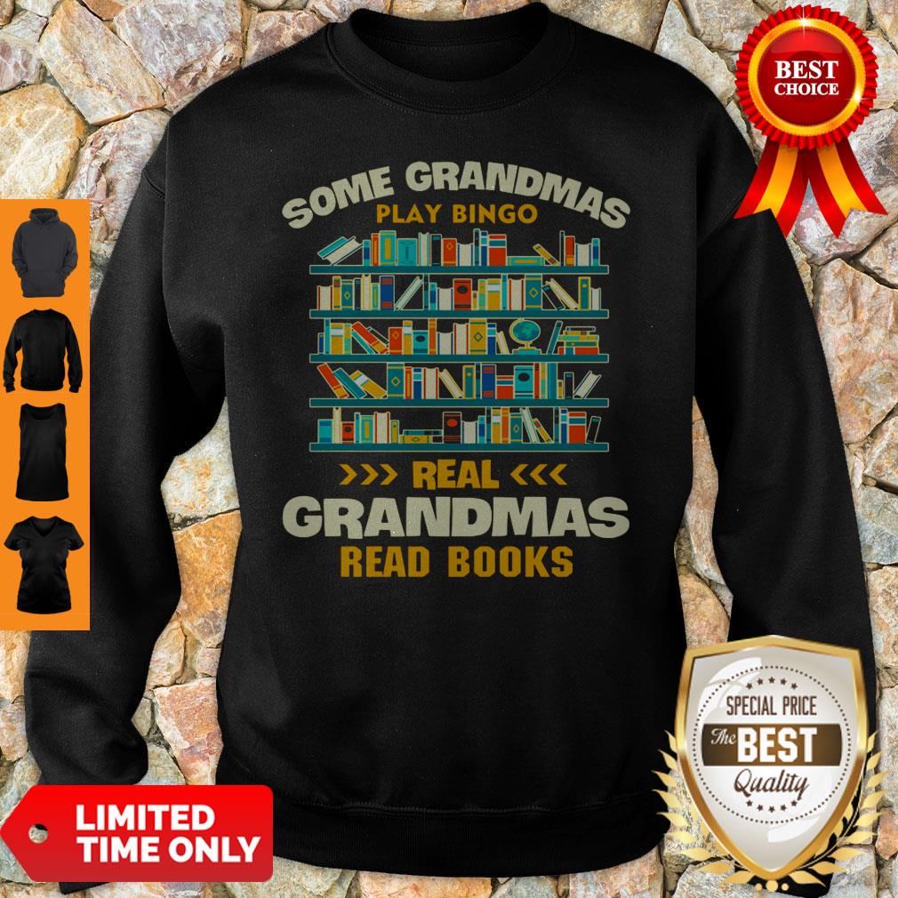 Some Grandmas Play Bingo Real Grandmas Read Books Shirt - Image 5