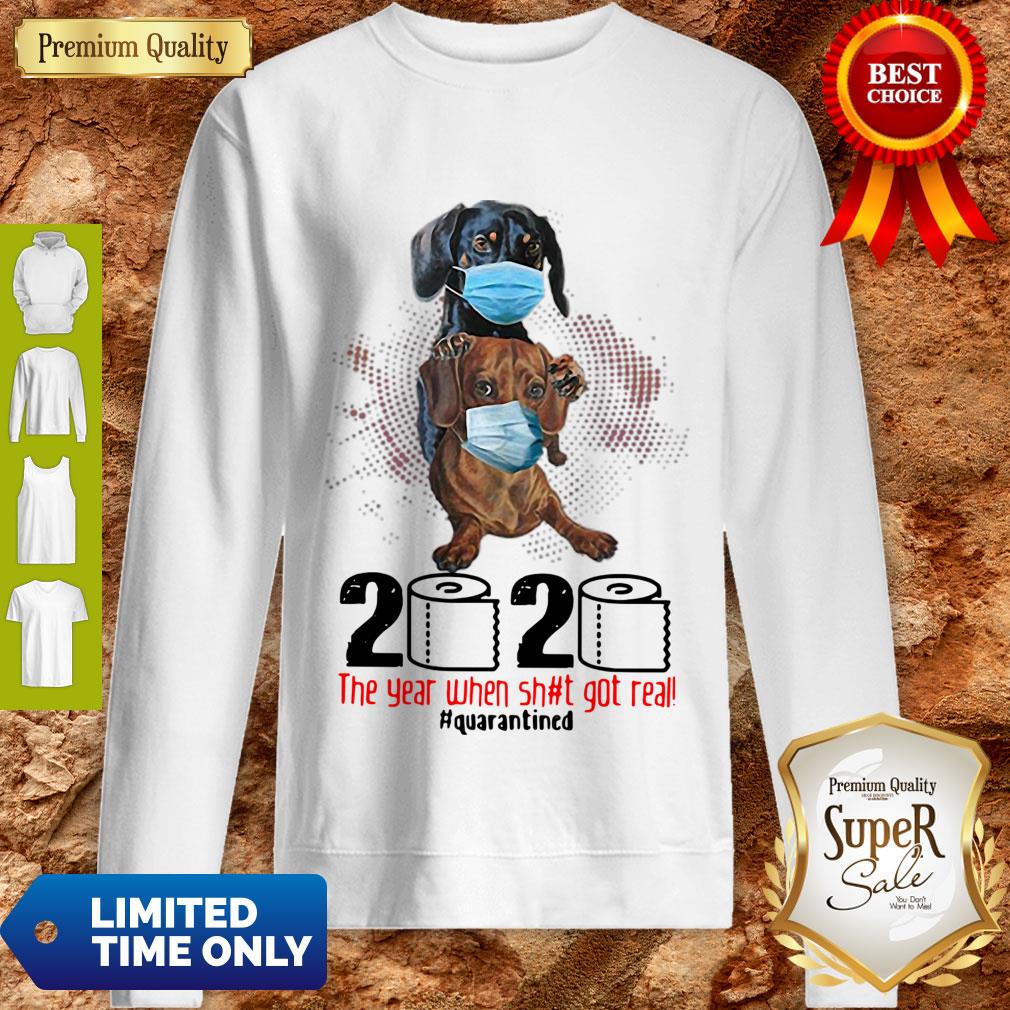 Dachshunds Mask 2020 The Year When Shit Got Real Quarantined Coronavirus Shirt - Image 3