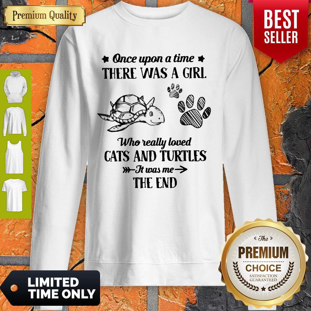 Official Once Upon A Time There Was A Girl Who Really Loved Cats And Turtles It Was Me The End Shirt - Image 4