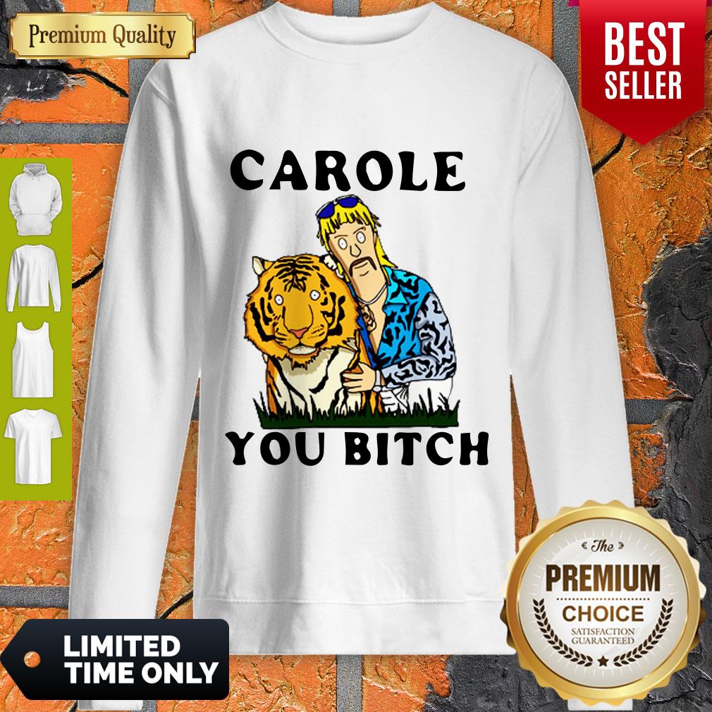 Funny Carole You Bitch Shirt - Image 4