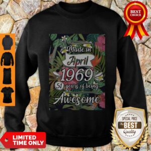 Alternative view of Top Made In April 1969 51 Years Of Being Awesome Flowers Shirt