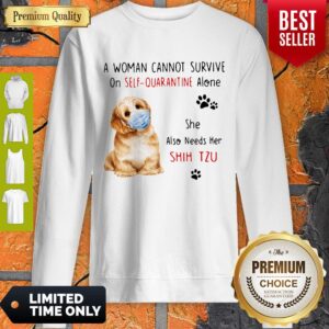Alternative view of Funny A Woman Cannot Survive On Self Quarantine Alone She Also Needs Her Shih Tzu Shirt