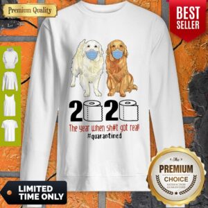 Alternative view of Funny Golden Retrievers 2020 The Year When Shit Got Real Quarantined Covid-19 Shirt