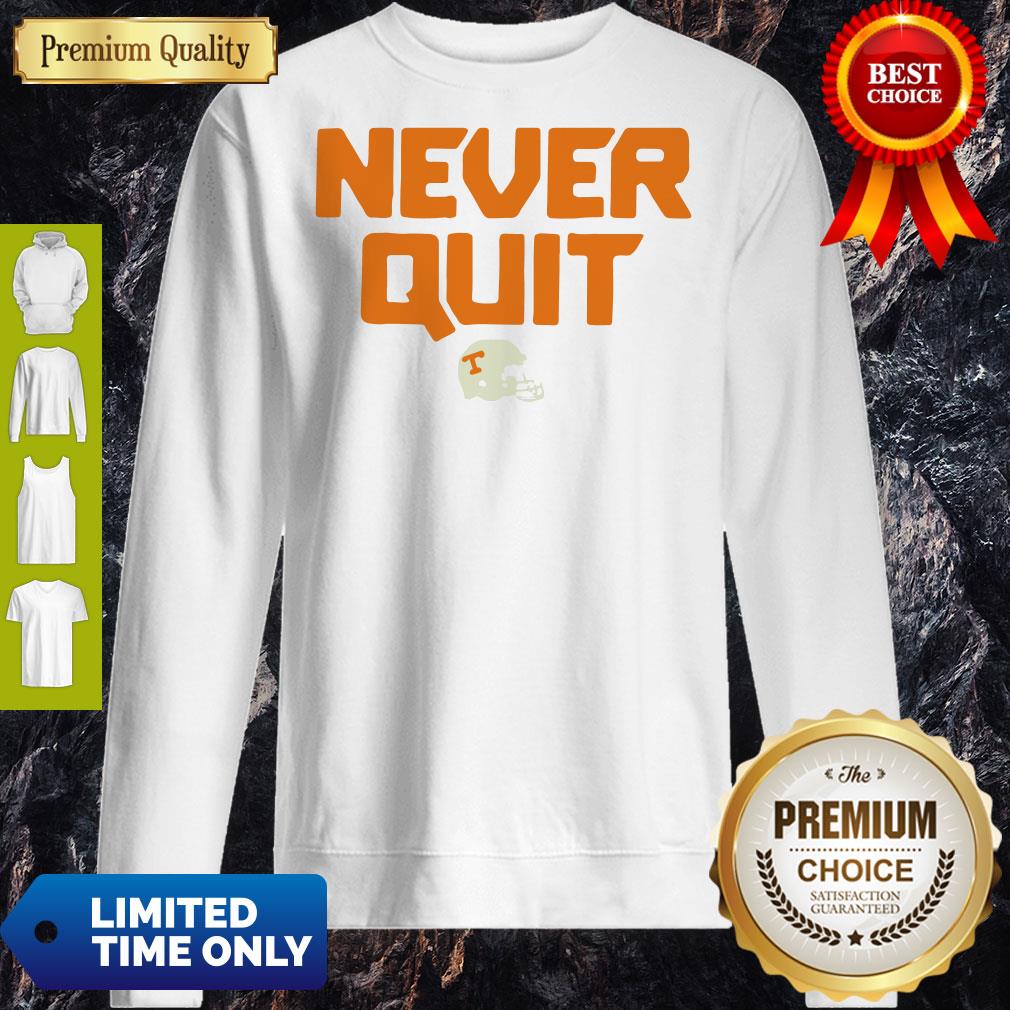 Never Quit Tennessee Volunteers Football Shirt - Image 5