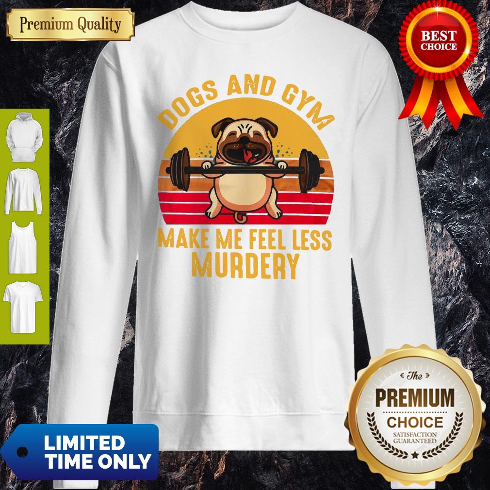 Nice Dogs And Gym Make Me Feel Less Murdery Sunset Vintage Shirt - Image 2
