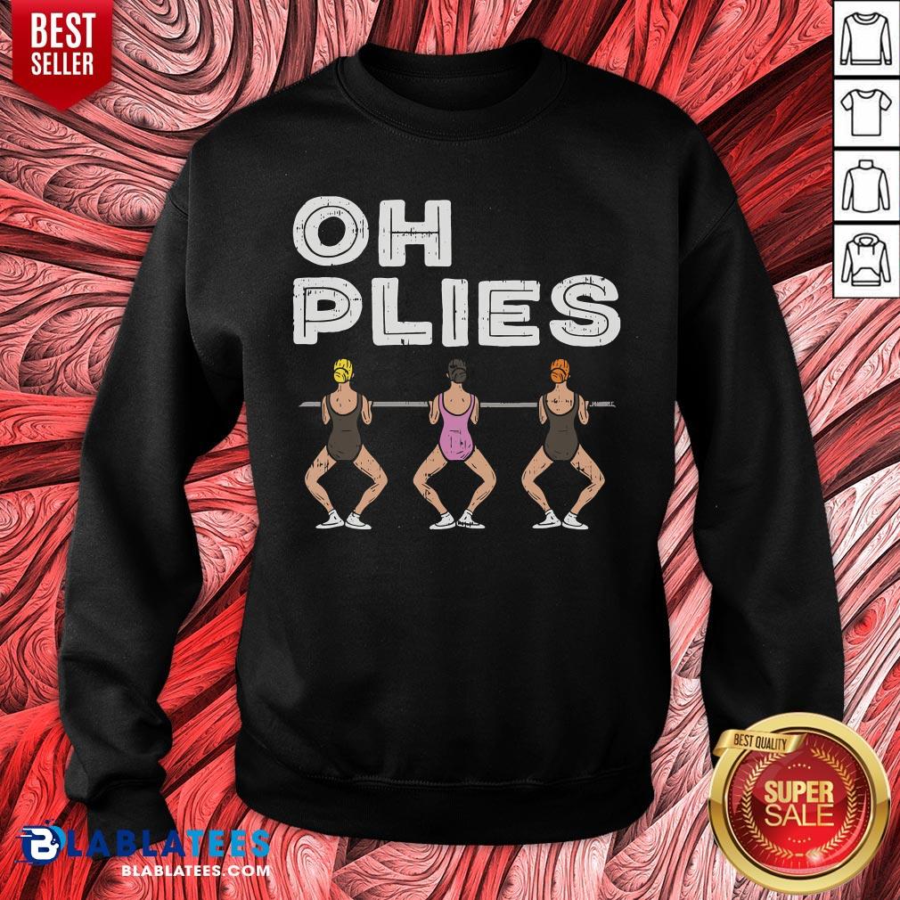 Awesome Oh Plies Ballerina Ballet Dance Shirt - Image 2