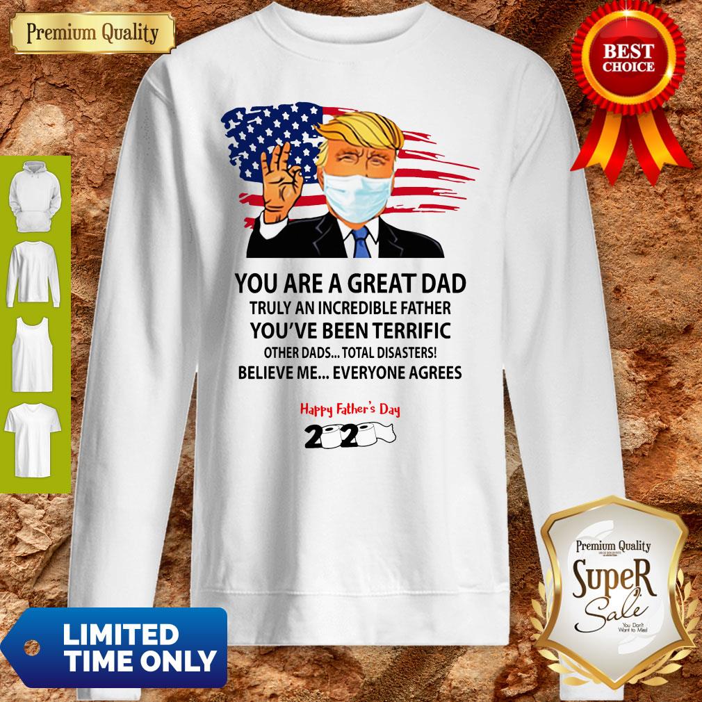 You Are A Great Dad Donald Trump Happy Father’s Day 2020 Shirt - Image 3