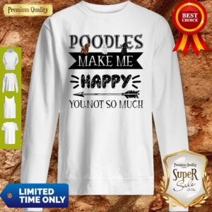 Alternative view of Nice Poodles Make Me Happy You Not So Much Darts T-Shirt