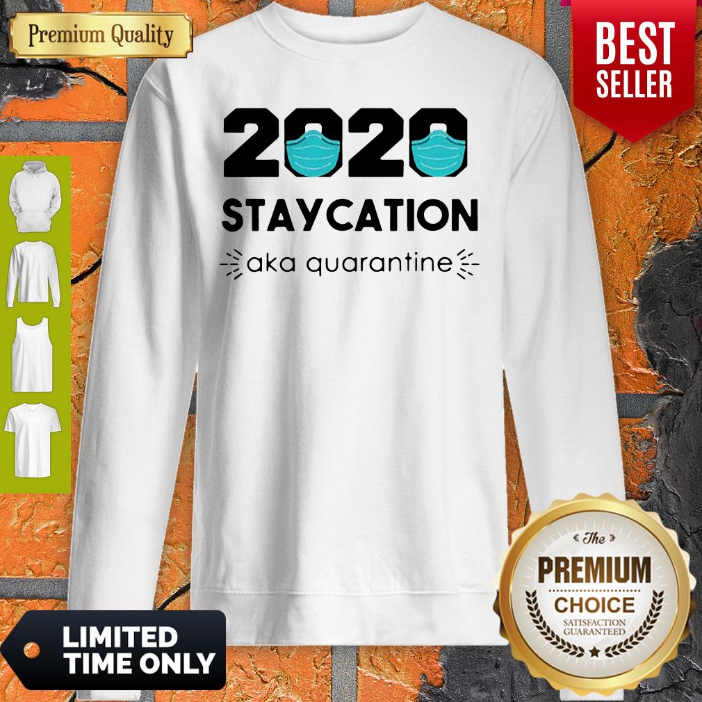 2020 Staycation AKA Quarantine Social Distancing Quarantine Introvert Shirt - Image 3