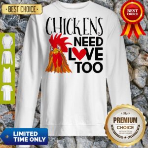 Alternative view of Official Chickens Need Love Too Shirt