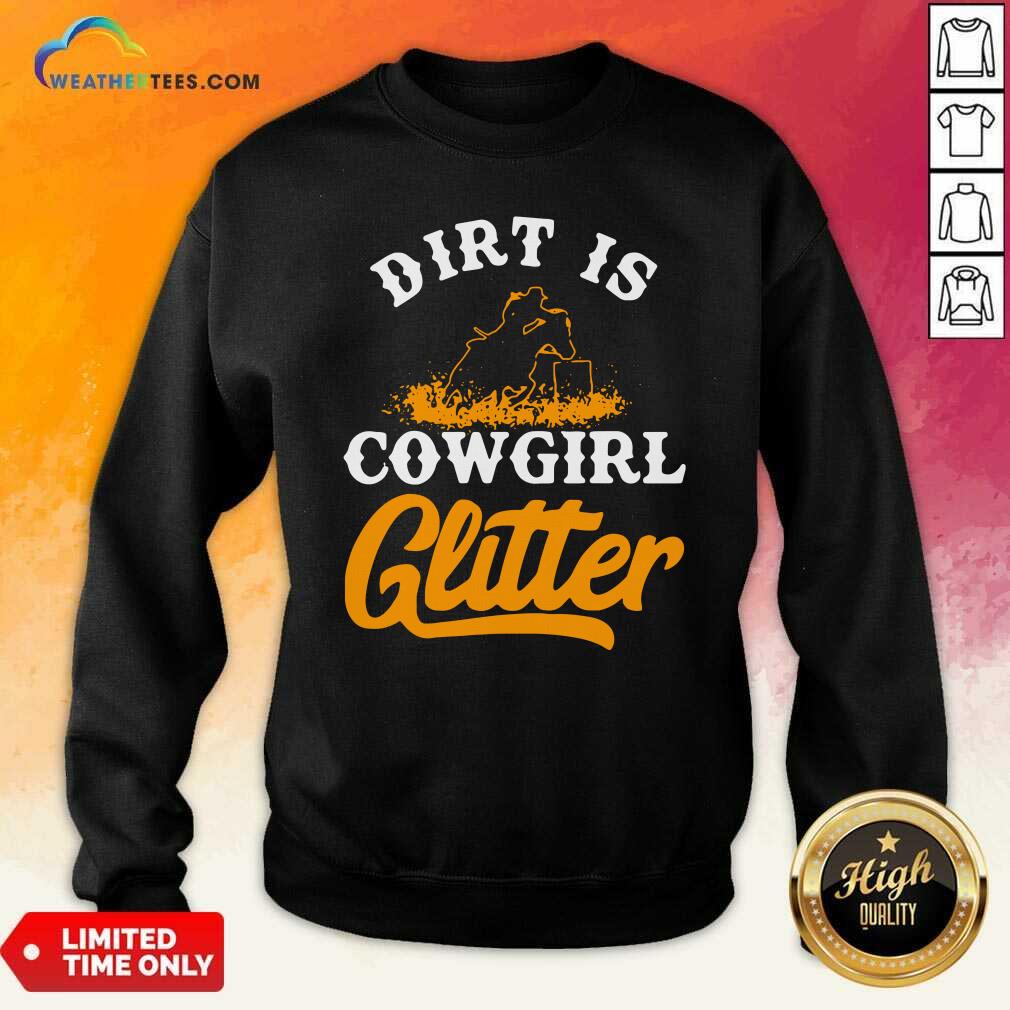 Grateful Dirt Is Cowgirl Glitter Shirt - Image 2