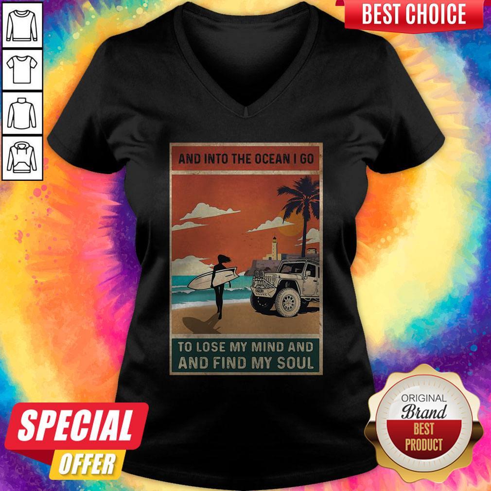 Sweet And Into The Ocean I Go To Lose My Mind And And Find My Soul Shirt - Image 2