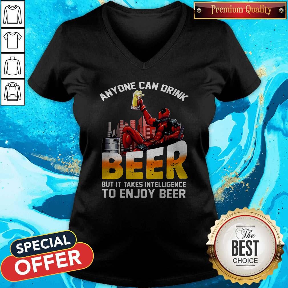Sweet Deadpool Anyone Can Drink Beer But It Takes Intelligence To Enjoy Beer Shirt - Image 2