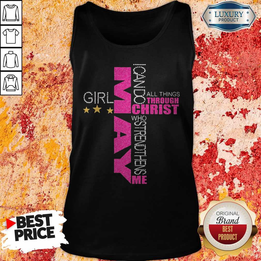 Sweet I Can Do All Things Through Christ Who Strengthens Me May Girl Diamond Shirt - Image 3
