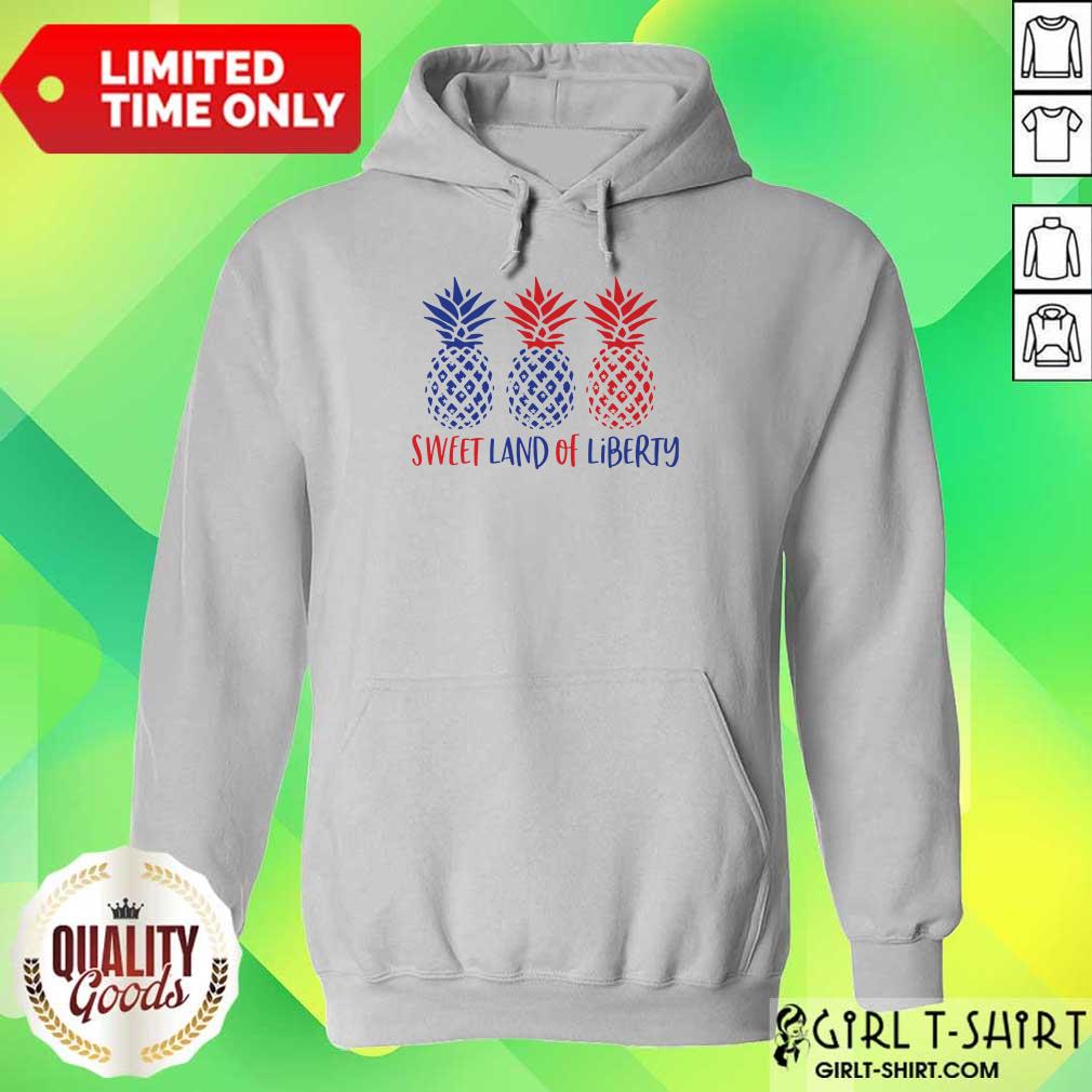 Sweet Land Of Liberty Pineapple Shirt - Image 3