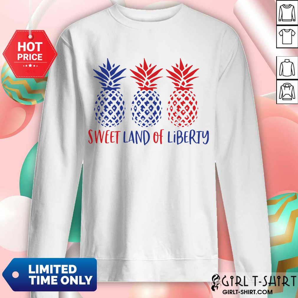Sweet Land Of Liberty Pineapple Shirt - Image 4