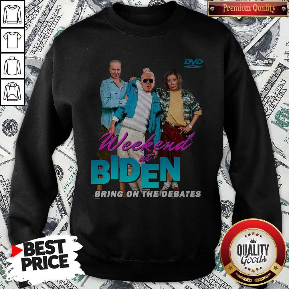 Sweet Weekend At Biden Bring On The Debates Shirt - Image 4
