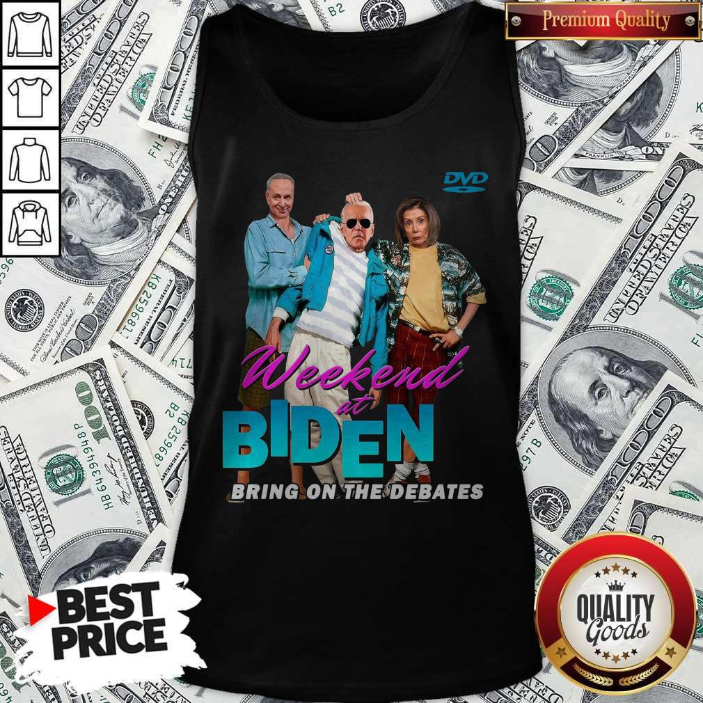Sweet Weekend At Biden Bring On The Debates Shirt - Image 3