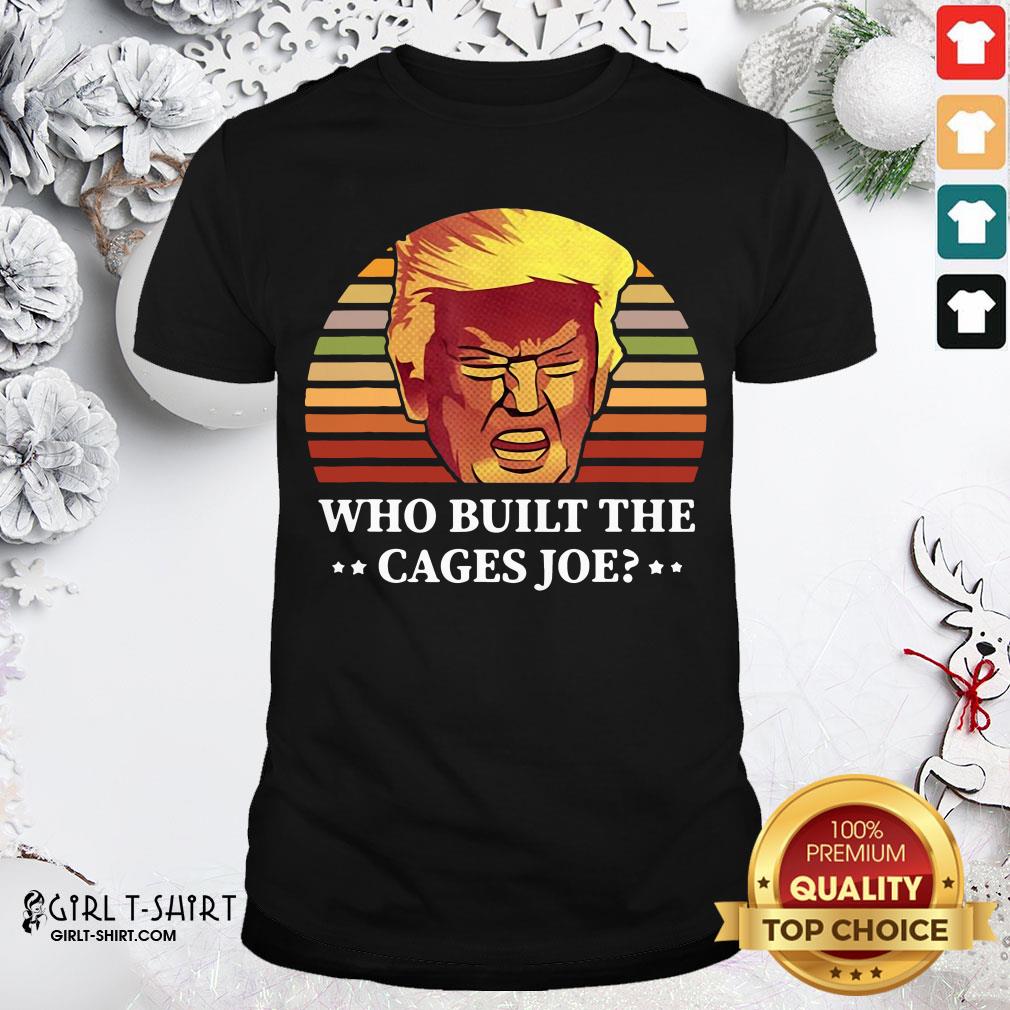 Take Who Built The Cages Joe Donald Trump Final President Debate 2020 Shirt
