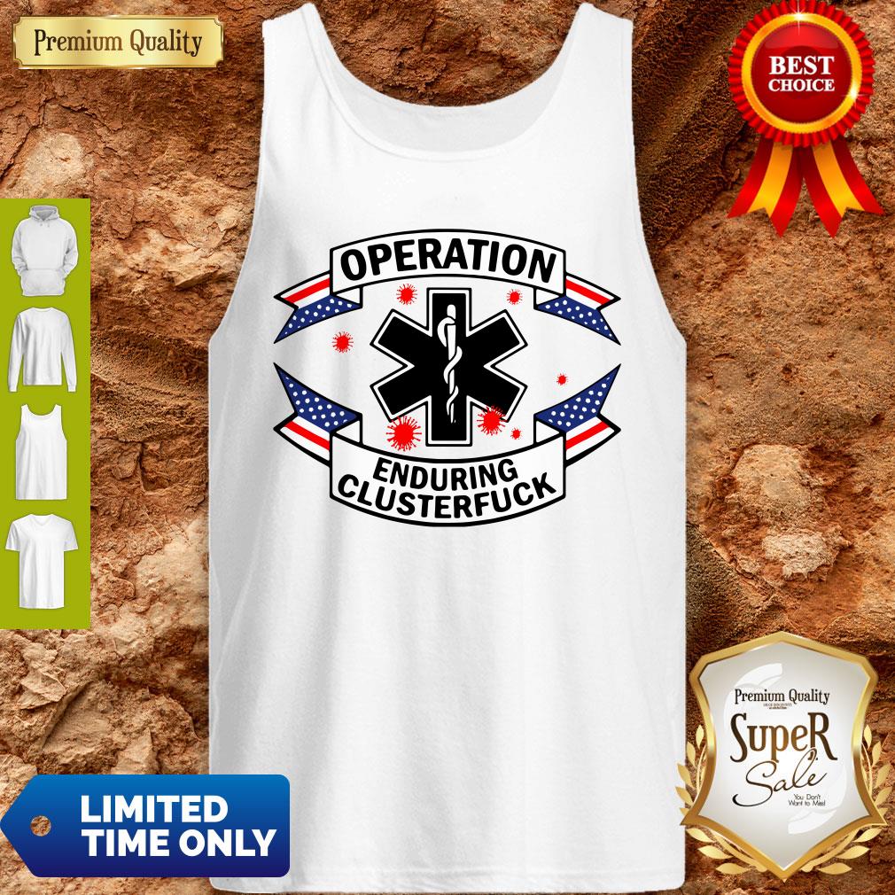 Official Operation Covid 19 2020 Enduring Clusterfuck Shirt - Image 2